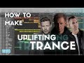 How To Make Uplifting Trance | Armin van Buuren, Giuseppe Ottaviani, Aly &amp; Fila
