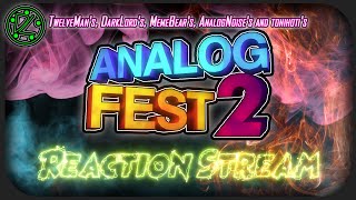 TwelveMan_OPs Analog Fest 2 | LIVE REACTION