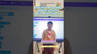 Pemrograman aplikasi Scratch , Informatika kelas 7 SMP Ananda #smpsanandabaganbatu #aplikasiscratch