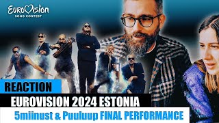 Is this serious? Yes! Reaction to 5miinust & Puuluup final performance | Eurovision 2024 Estonia