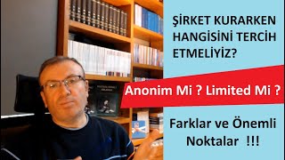 Li̇mi̇ted Mi̇ ? Anoni̇m Şi̇rket Mi̇ ? Farki Nedi̇r ? Hangi̇si̇ni̇ Terci̇h Etmeli̇yi̇z ???