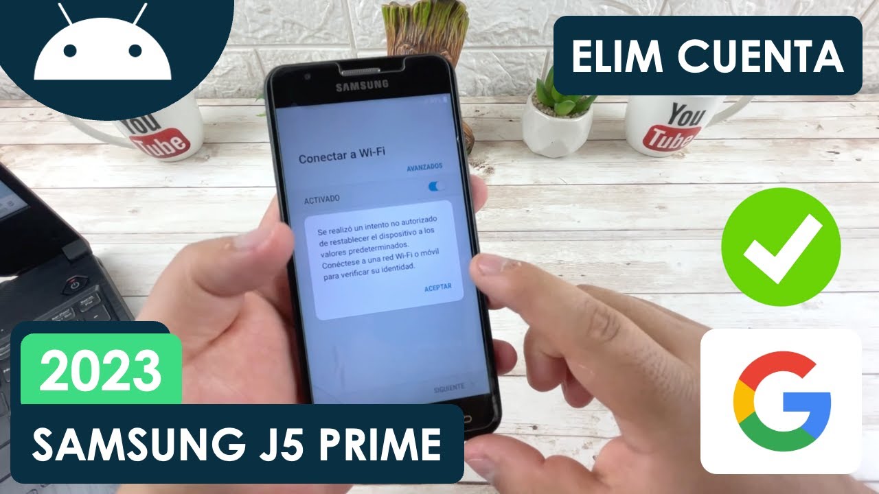 Eliminar Cuenta de Google Samsung Galaxy J5 Prime | Actualizado - YouTube