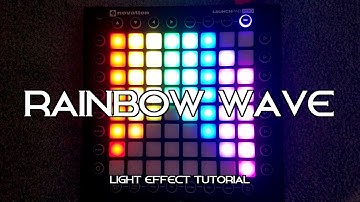 "Rainbow Wave" - Launchpad Light Effect Tutorial