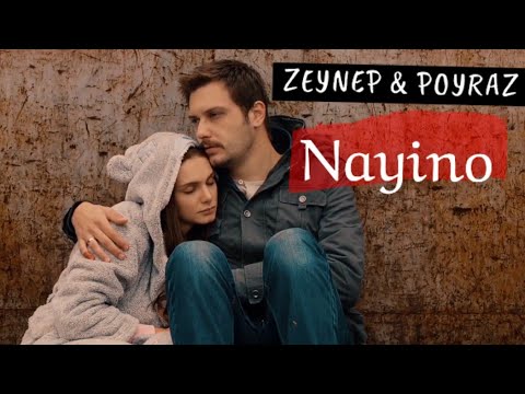 Zeynep & Poyraz × Nayino