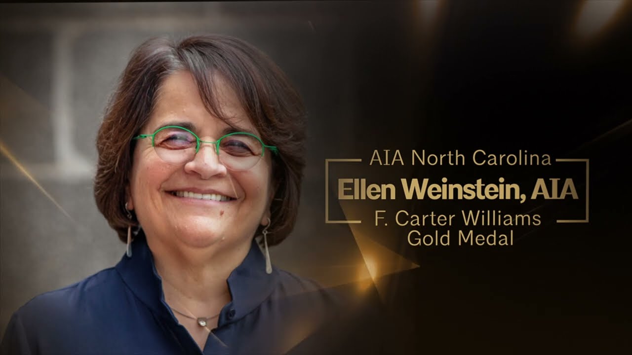 2024 AIA North Carolina F. Carter Williams Gold Medal - Ellen Weinstein, AIA