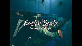 Seasons  Papsel Style remix Easten Beatz 2026