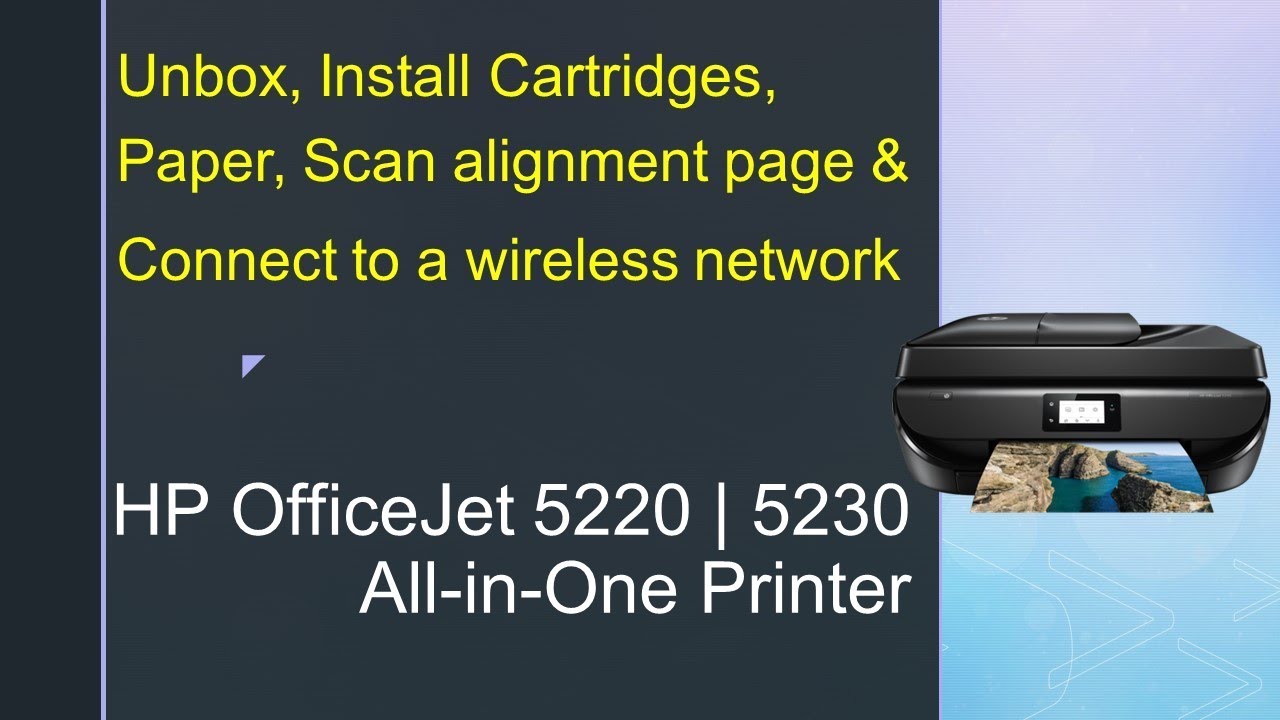 HP Officejet 5220 | 5230 Printer : Unbox, Install Cartridges, Paper & Connect to wireless ...