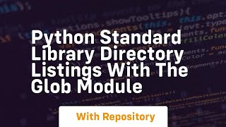 Python standard library directory listings with the glob module