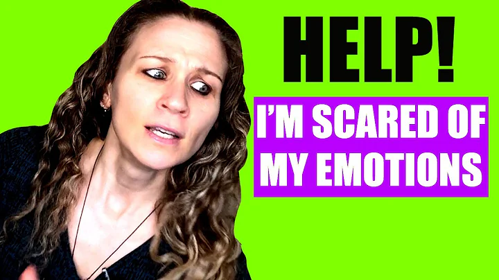 I'm Scared Of My Emotions (Fear of Feelings)