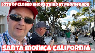 Third Street Promenade Santa Monica Lots of closed shops?