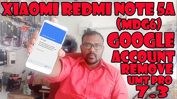 Xiaomi Redmi Note 5A (MDG6) FRP Unlock UMT Pro 7.3