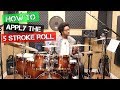 HOW To USE THE 5 STROKE ROLL On THE KIT (Intermediate & Advanced)