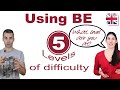 5 Levels of English Grammar - Using the Verb Be