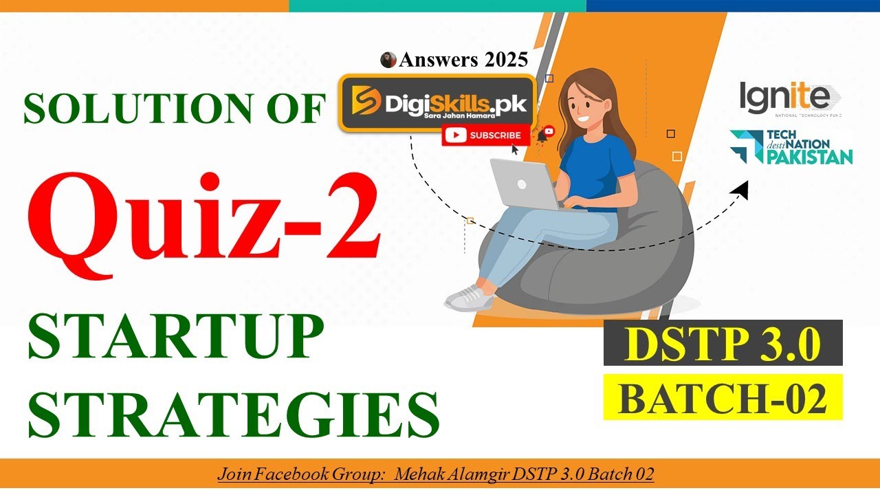 digiskills startup strategies and entrepreneurship quiz 2 dstp 3.0 batch 02 2025