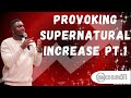 Provoking supernatural increase part 1  12th of may 2024