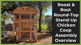 How to Build the Round-Top Stand-Up Chicken Coop | Roost & Root