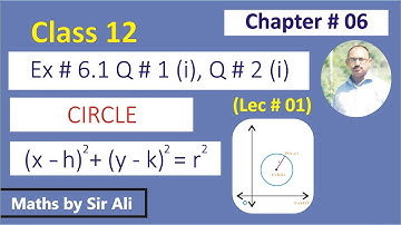Conic Section | Circle | Ex 6.1 | Q # 1 (i), Q # 2 (i) | Standard Equation of Circle | FSc Math