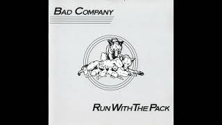 BAD COMPANY - Fade Away - (1976)