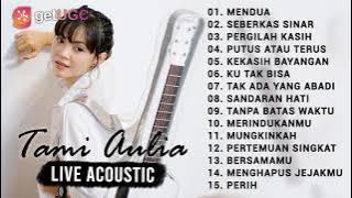 Mendua (Astrid) | Cover Full Album Tami Aulia Live Acoustic 2021