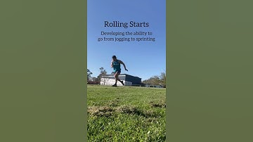 Rolling Starts - Developing the ability to go from jogging to sprinting