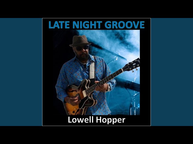 Lowell Hopper - Mellow Vibe