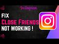 How To Fix Instagram Close Friends Not Working !