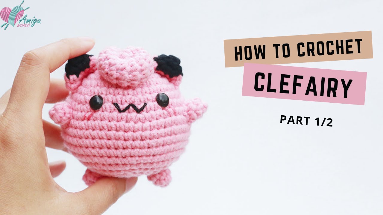 #316 | Amigurumi Clefairy (1/2) | How to crochet Pokémon Amigurumi | Free pattern | AmiguWorld