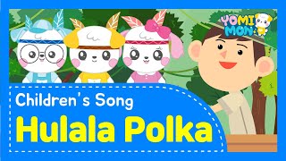 Hulala Polka | Yomimon Kids Songs, Super Simple Songs for Children