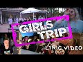 Girls trip lyric