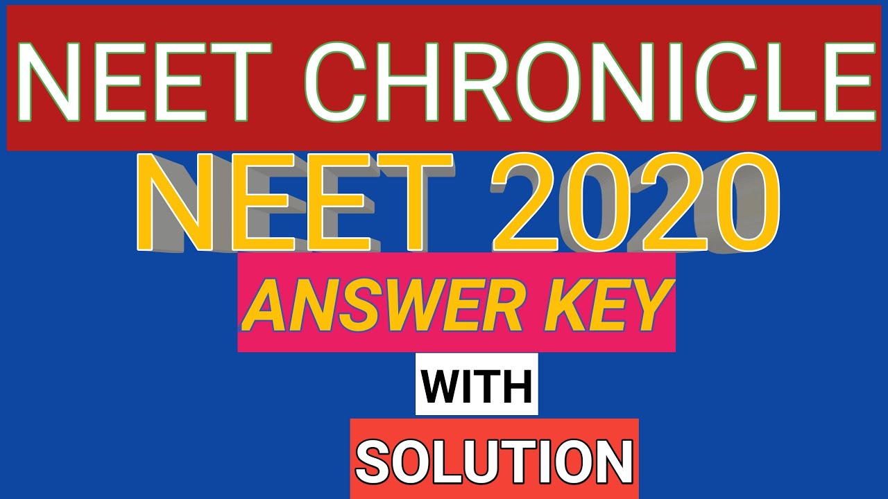 NEET 2020 ANSWER KEY WITH SOLUTION.