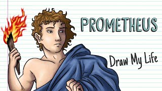 PROMETHEUS | Draw My Life