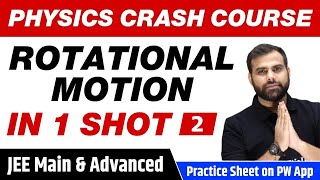 ROTATIONAL MOTION in One Shot (Part 2) - All Concepts, Tricks & PYQs | Class 11 | JEE Main & Advance