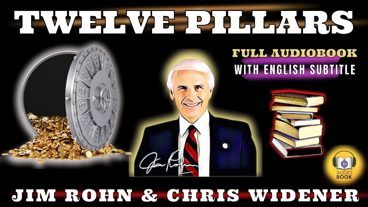 Full Length Audiobook: "Twelve Pillars" by Jim Rohn & Chris Widener