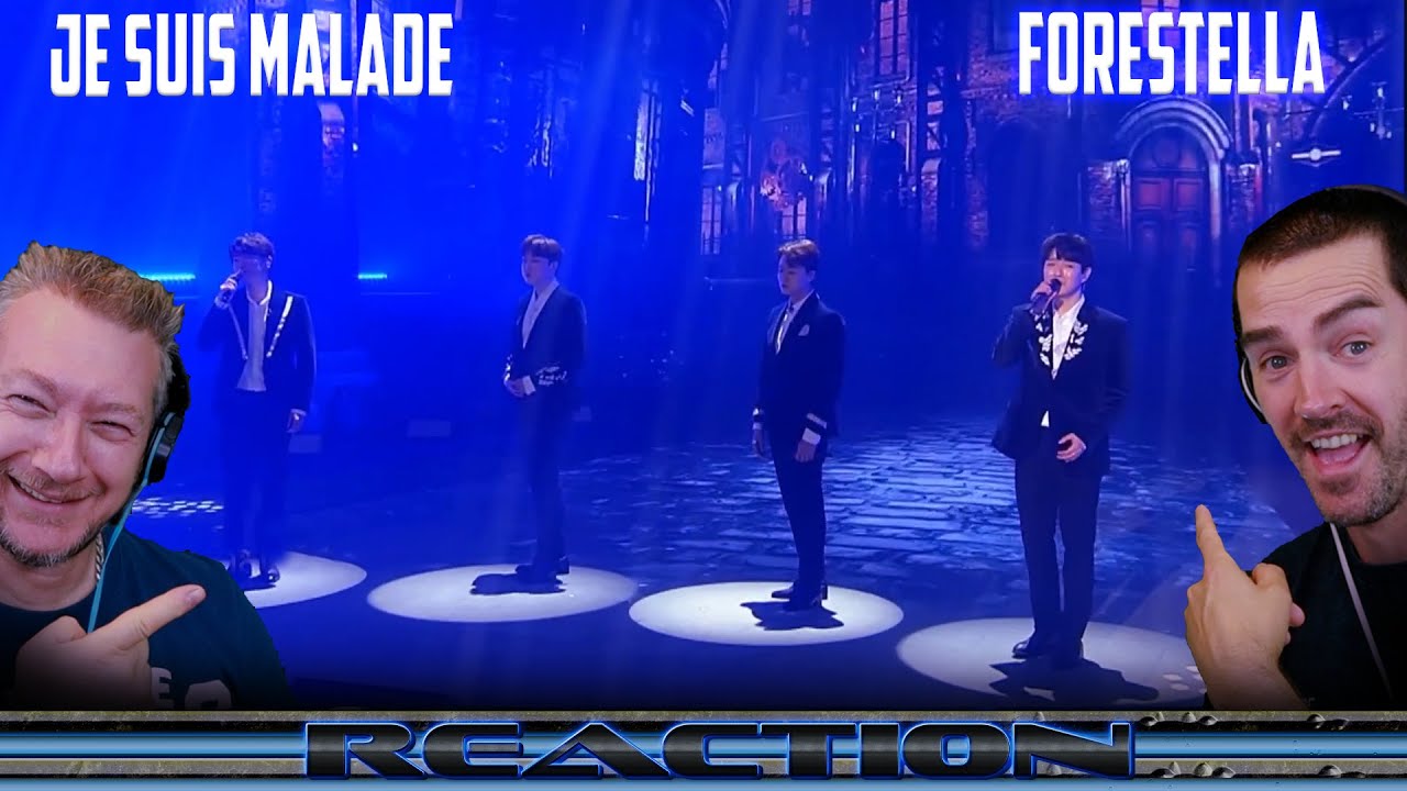 ''Je Suis Malade'' Forestella REACTION