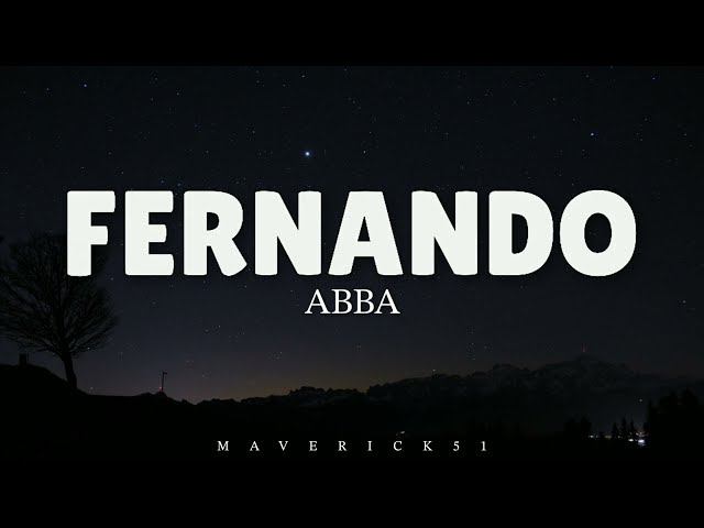 ABBA - Fernando (Lyrics) ♪ class=