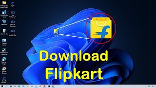 How To Download Flipkart App In Laptop For Windows 7/8/10/11 screenshot 5