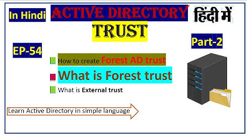 Active Directory Forest Trust | EP - 54 | Part -2