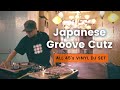 Full vinyl  japanese groove cutz   dj kazzmatazz  all 45s vinyl dj set