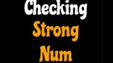Program to check strong numbers or not #python