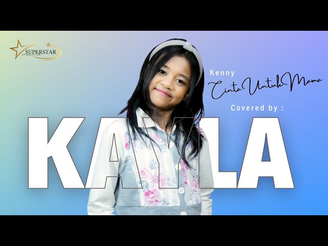 CINTA UNTUK MAMA - KENNY | Live cover by KAYLA class=