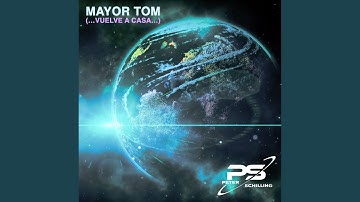 Mayor Tom (…vuelve a casa…)