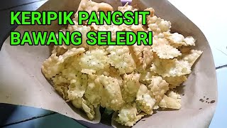 RESEP KERIPIK PANGSIT BAWANG SELEDRI || RENYAH DAN GURIH...