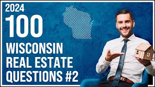 Wisconsin Real Estate Exam 2 2024 (100 Questions with Explained Answers)