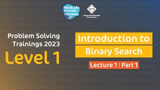 Problem Solving Trainings 2023 | Level 1 | 01 Introduction to Binary Search