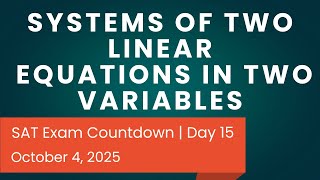 October SAT Countdown Day 15 | Systems of Two Linear Equations (Easy → Hard Problems)