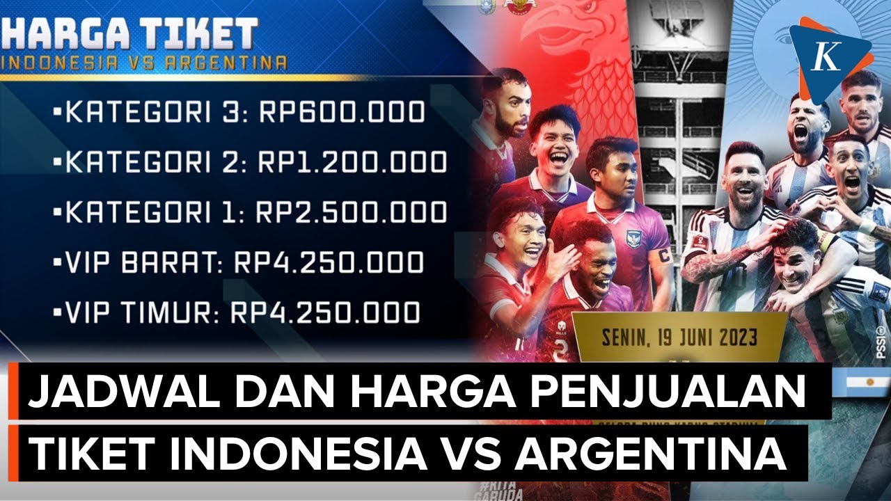 Indonesia Vs Argentina: Jadwal Jual, Harga, dan Cara Beli Tiket Resmi