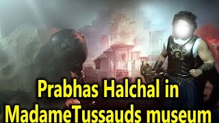 Prabhas Halchal in Madame Tussauds Museum - Indian Bahubali Prabhas