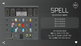SEVENTEEN (세븐틴) - Spell [가사]