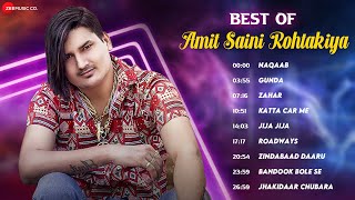 Best of Amit Saini Rohtakiya - Audio Jukebox | Naqaab, Gunda, Zahar, Katta Car Me, Jija Jija & More