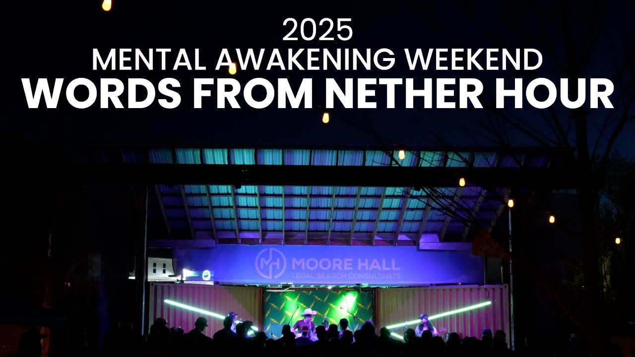 Mental Awakening Festival 2025 Part 4: Words From Nether Hour